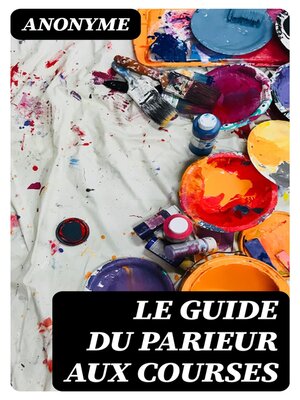cover image of Le Guide du parieur aux courses